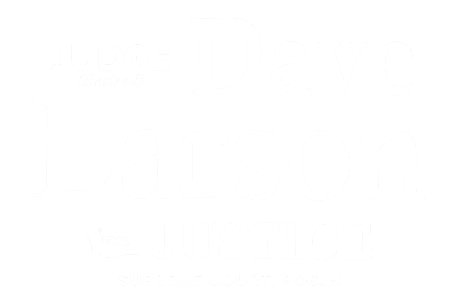 Judge Dave Larson For Justice